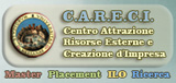 C.A.R.E.C.I. - Centro Attrazione Risorse Esterne e Creazione d'Impresa